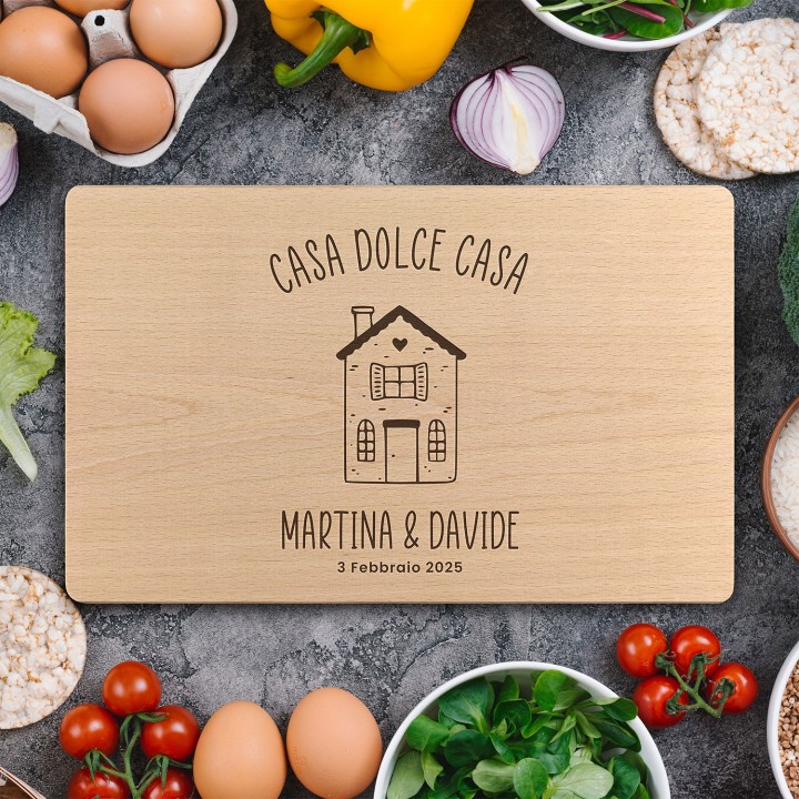Tagliere personalizzato Casa dolce Casa