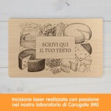 Tagliere per formaggi personalizzato
