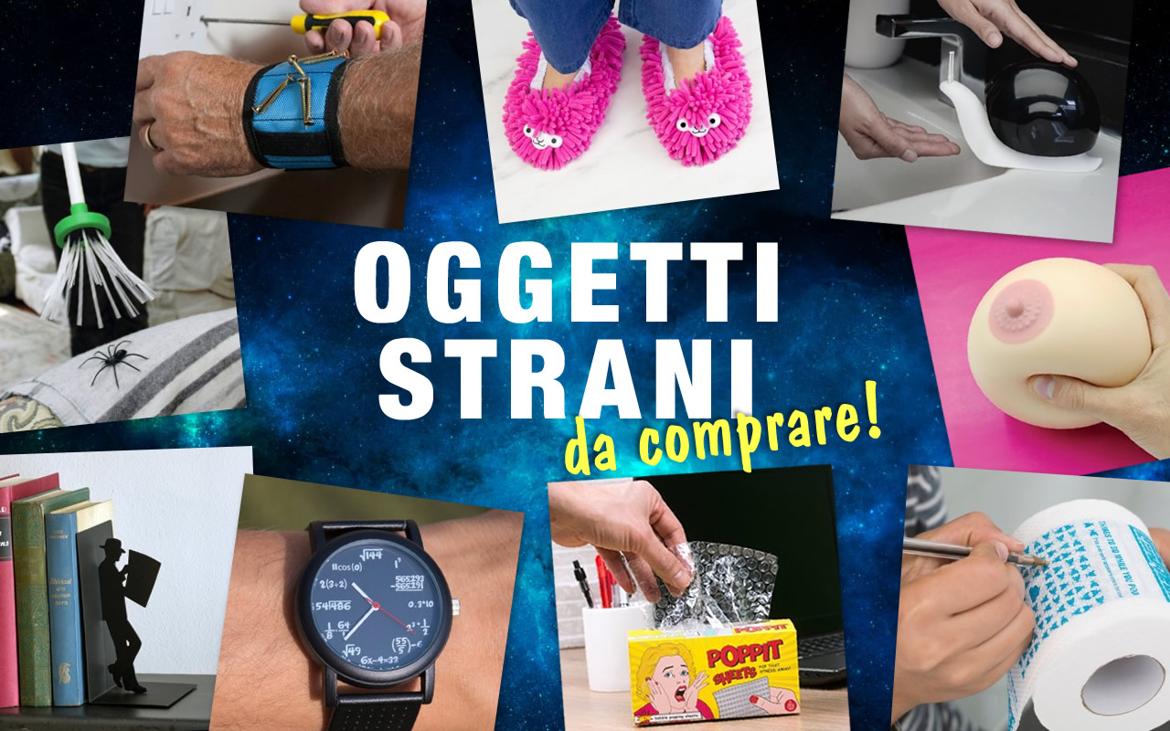 Oggetti strani, tutte le migliori proposte di DottorGadget