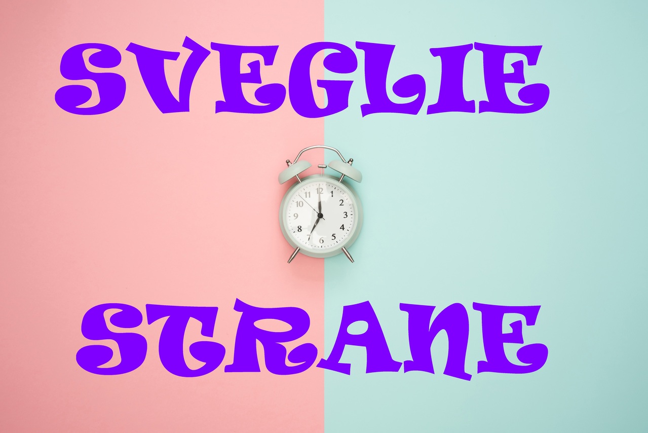 sveglie strane