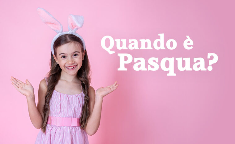 Quando è Pasqua?