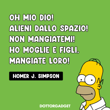 Frasi dei Simpson Frasi dei Simpson (Oh mio Dio! Alieni dallo spazio! Non mangiatemi! Ho moglie e figli, mangiate loro!)
